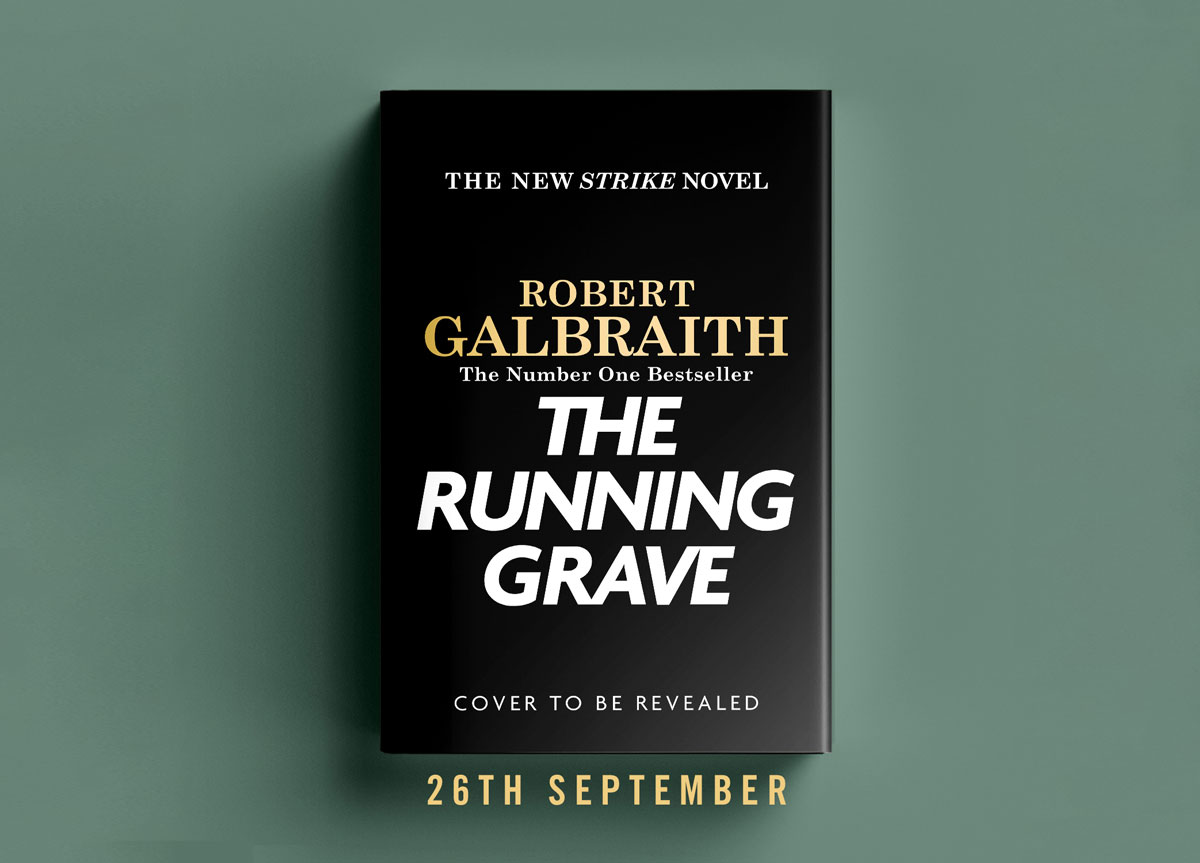 New Galbraith book, The Running Grave Robert Galbraith
